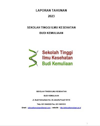 LAPORAN TAHUNAN SEKOLAH TINGGI ILMU KESEHATAN BUDI KEMULIAAN TAHUN 2023